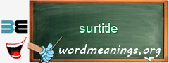 WordMeaning blackboard for surtitle